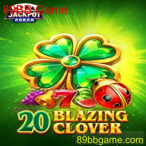 Explorando o Universo do Jogo 20BlazingClover: Uma Nova Sensação no Mundo dos 89BB Games