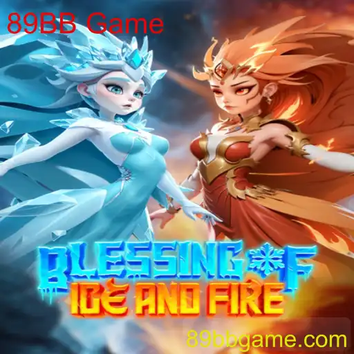 Descubra o Mundo de BlessingofIceandFire: Um Novo Horizonte no 89BB Game